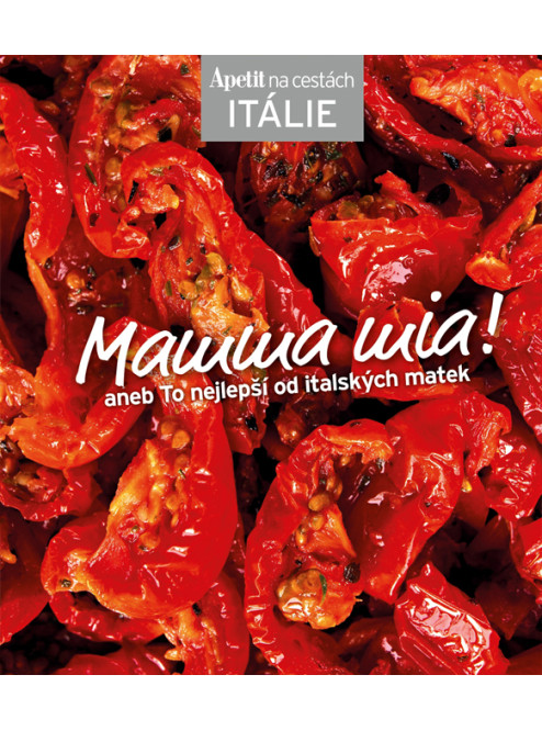 Italská kuchyně - Mamma mia!