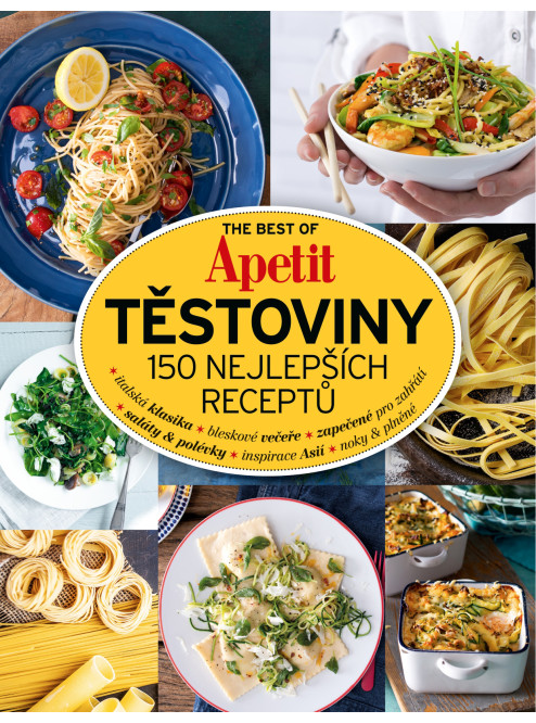 The best of Apetit III. - Těstoviny - 150 nejlepších receptů