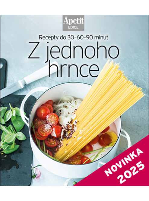 Z jednoho hrnce - V PRODEJI OD ZÁŘÍ!!! 2025