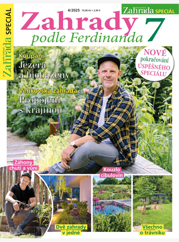 NAŠE KRÁSNÁ ZAHRADA SPECIÁL 04/2025 - Zahrady podle Ferdinanda 7